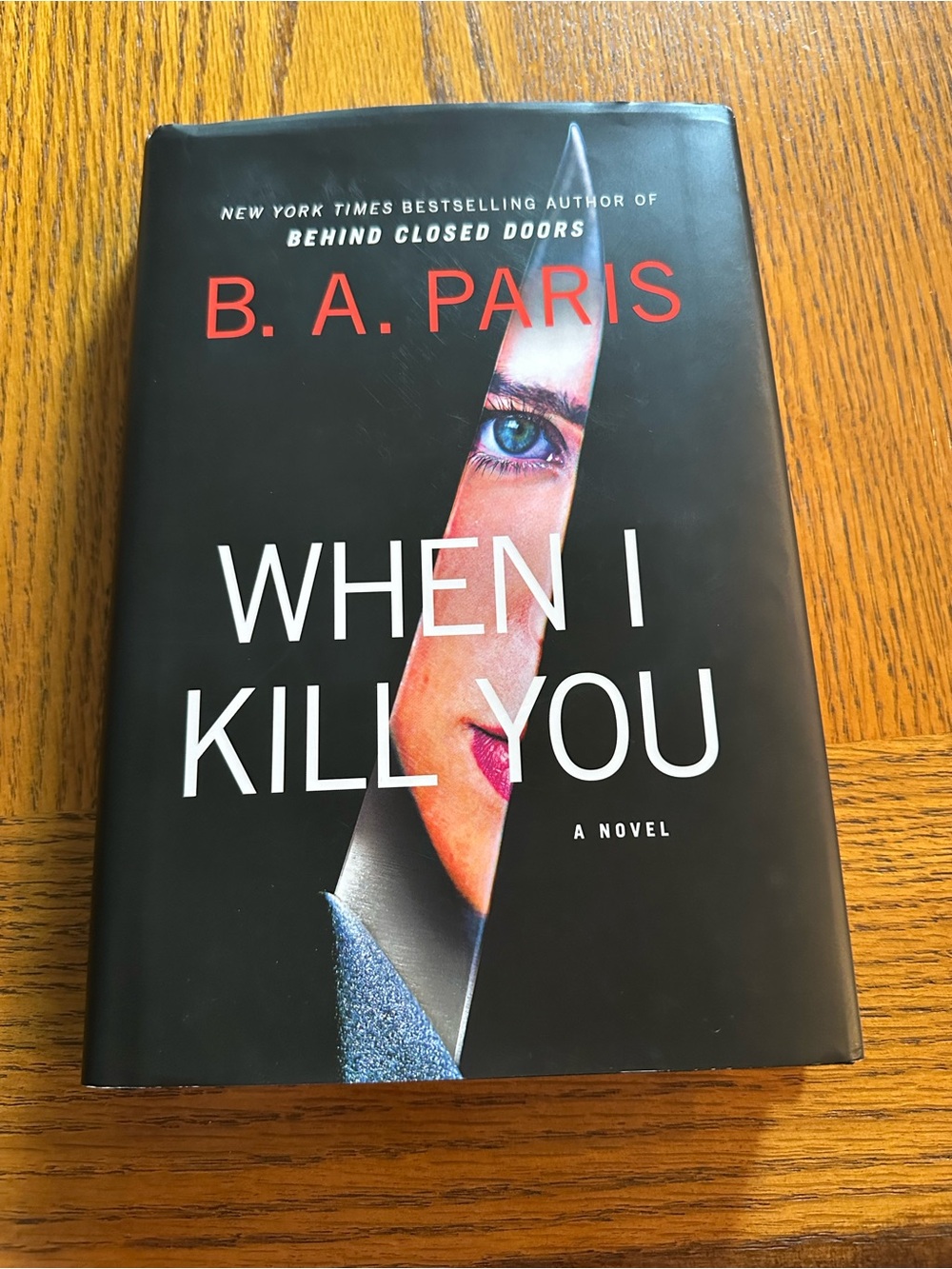 B. A. Paris "When I Kill You" Hardcover Book